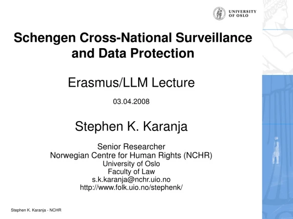 Schengen Cross-National Surveillance and Data Protection
