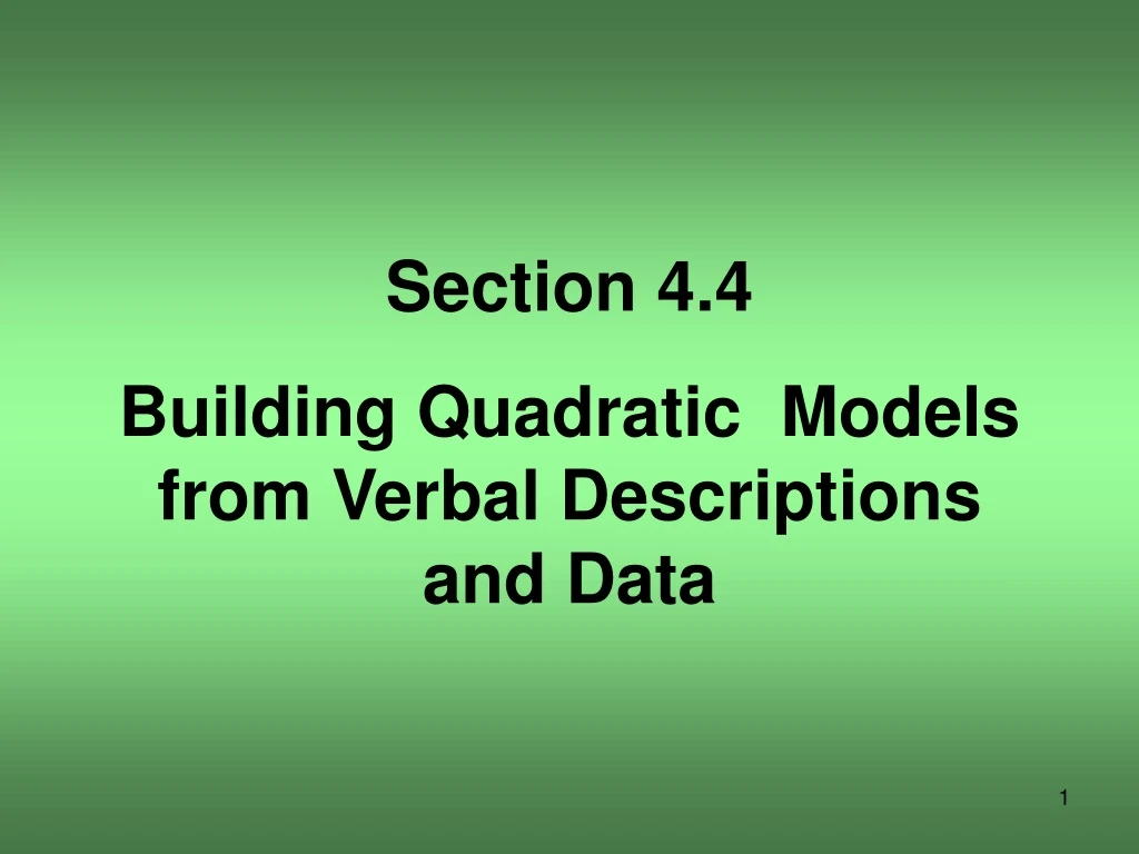 section 4 4 building quadratic models from verbal