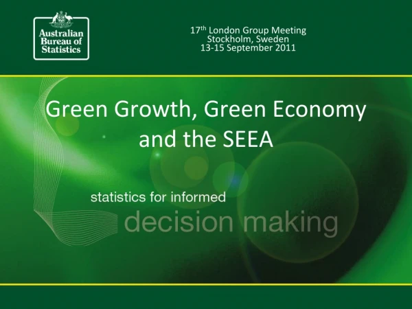 Green Growth, Green Economy and the SEEA