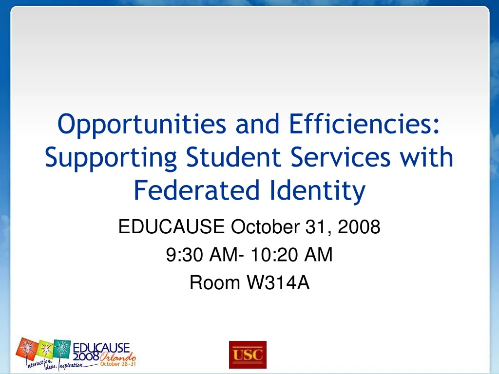 opportunities and efficiencies supporting student services with federated identity