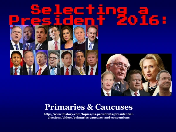 Selecting a President 2016: