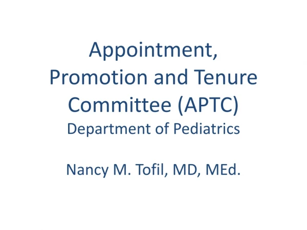 Appointment, Promotion and Tenure Committee (APTC) Department of  Pediatrics