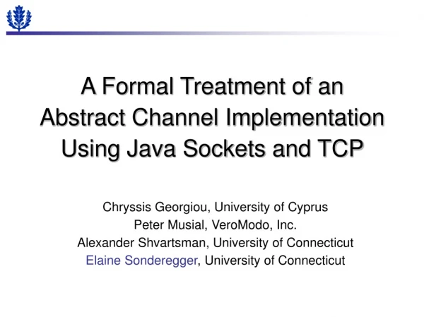 A Formal Treatment of an Abstract Channel Implementation Using Java Sockets and TCP