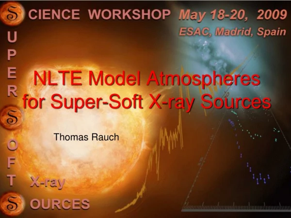 NLTE Model  Atmospheres for  Super-Soft X- ray Sources