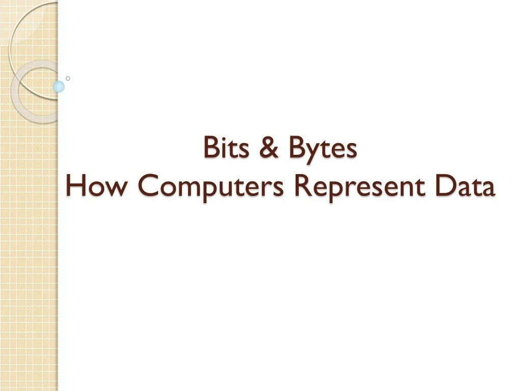bits bytes how computers represent data