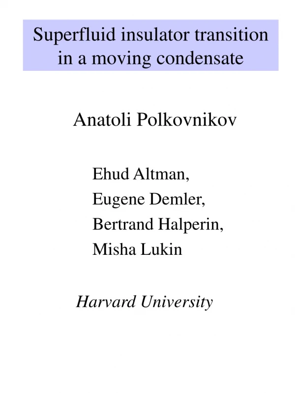 Superfluid insulator transition in a moving condensate