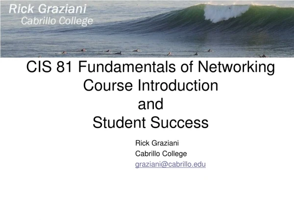 CIS 81 Fundamentals of Networking Course Introduction and Student Success
