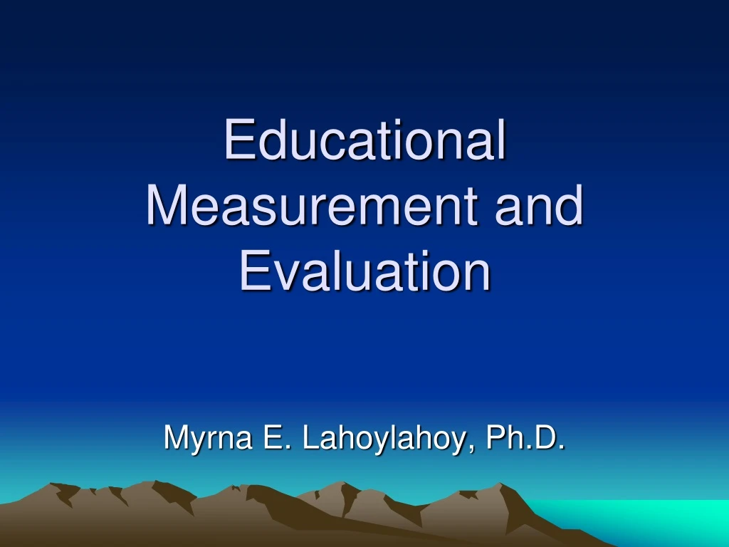 educational measurement and evaluation