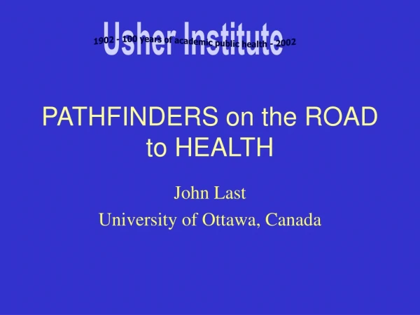 PATHFINDERS on the ROAD to HEALTH