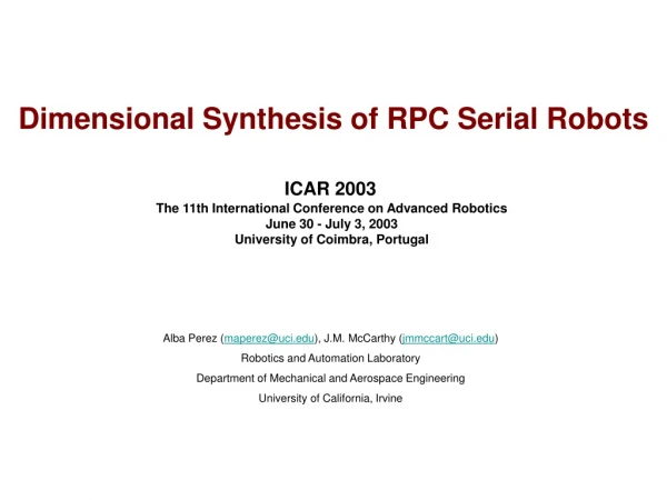 Dimensional Synthesis of RPC Serial Robots