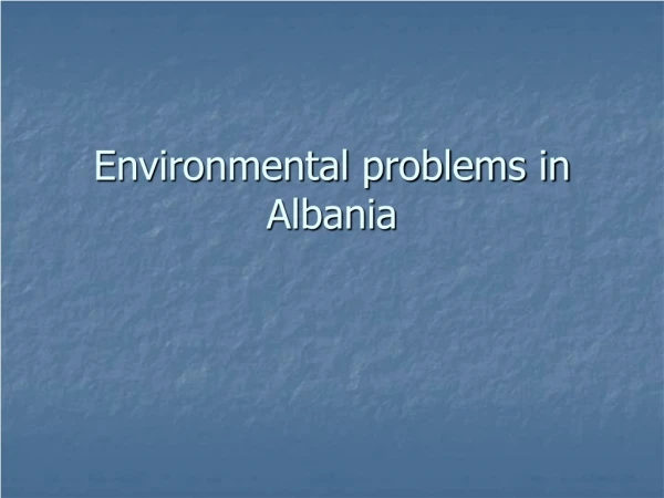 Environmental problems in Albania