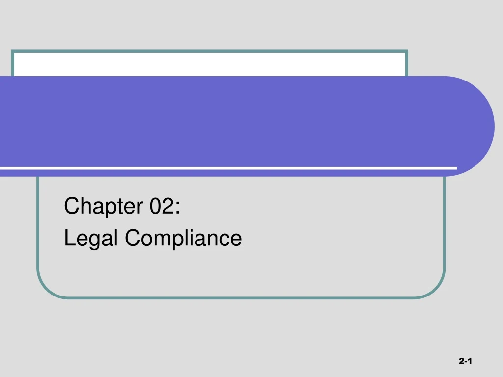 chapter 02 legal compliance
