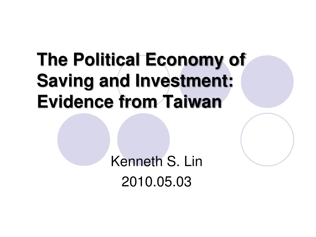 the political economy of saving and investment evidence from taiwan
