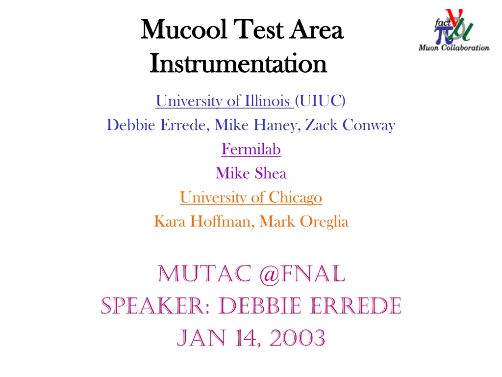 mucool test area instrumentation