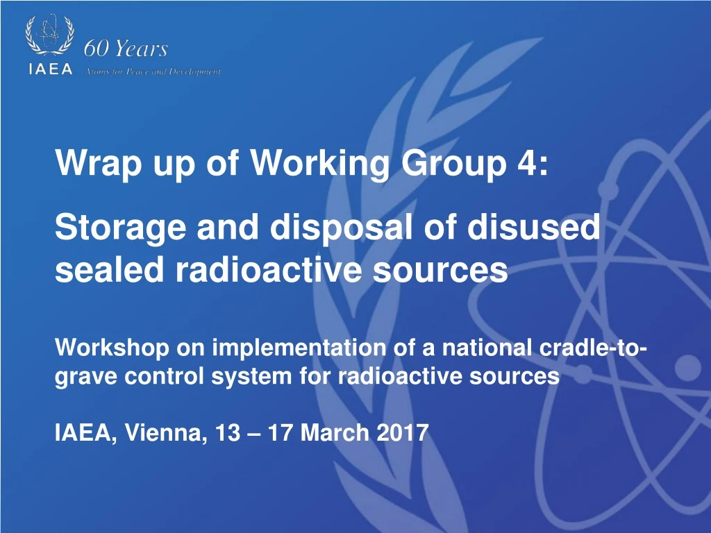 wrap up of working group 4 storage and disposal