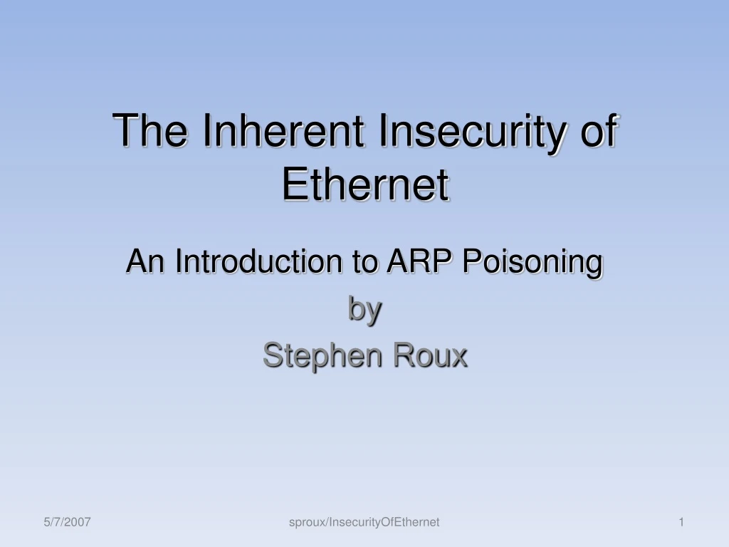 the inherent insecurity of ethernet