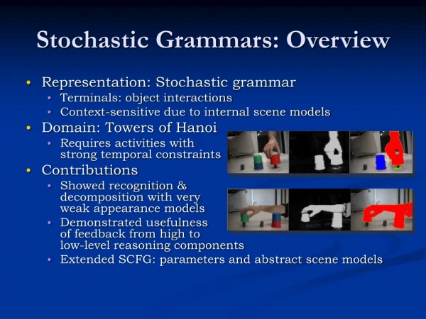 Stochastic Grammars: Overview