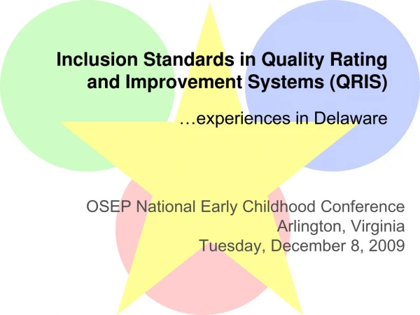 Inclusion Standards in Quality Rating  and Improvement Systems (QRIS)