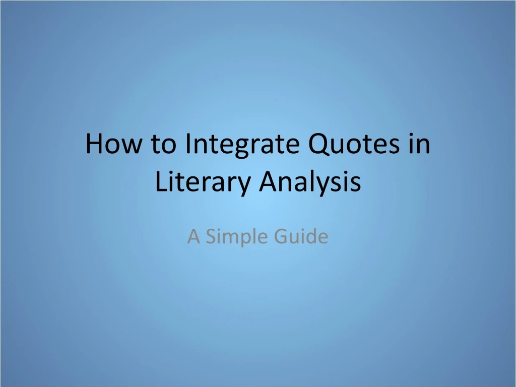 how to integrate quotes in literary analysis