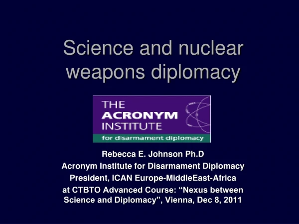 Science and nuclear weapons diplomacy