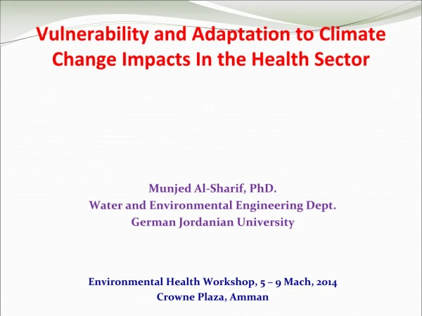 Vulnerability and Adaptation to Climate Change Impacts In the Health Sector