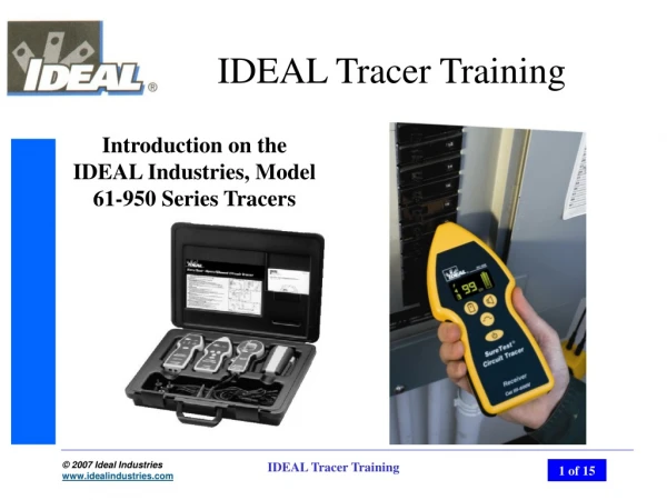 IDEAL Tracer Training