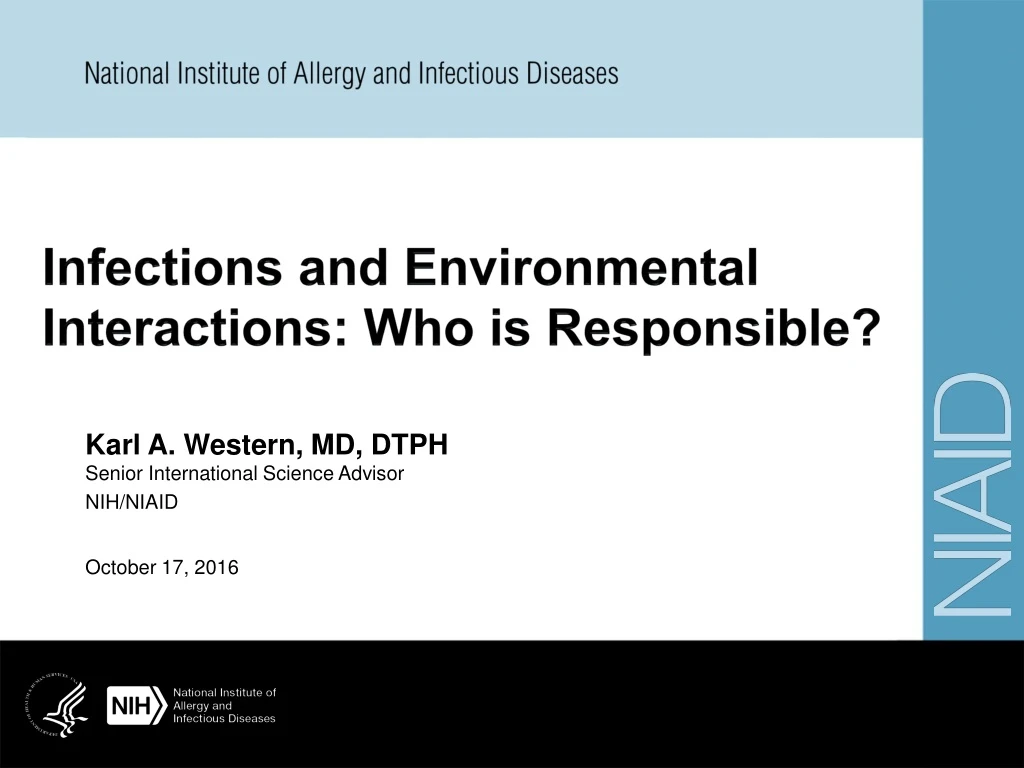 infections and environmental interactions who is responsible