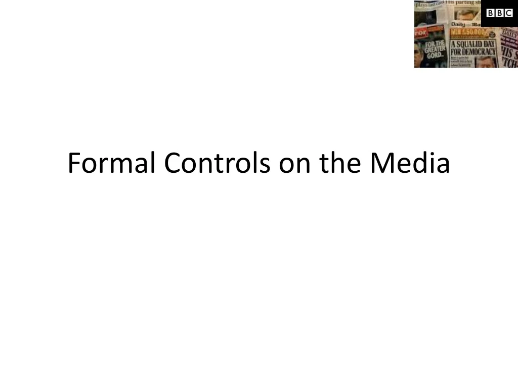 formal controls on the media