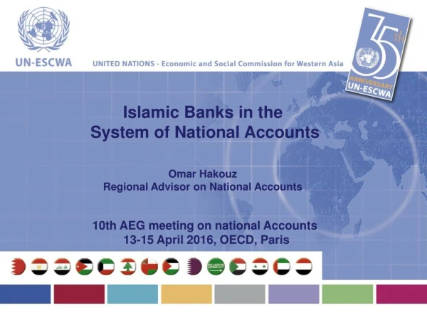 Islamic Banks in the System of National  Accounts Omar  Hakouz