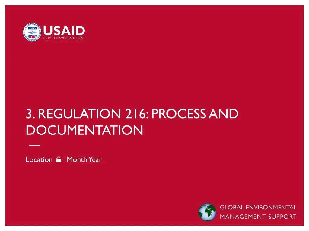 3 regulation 216 process and documentation