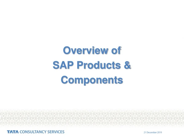 Overview of  SAP Products &amp;  Components