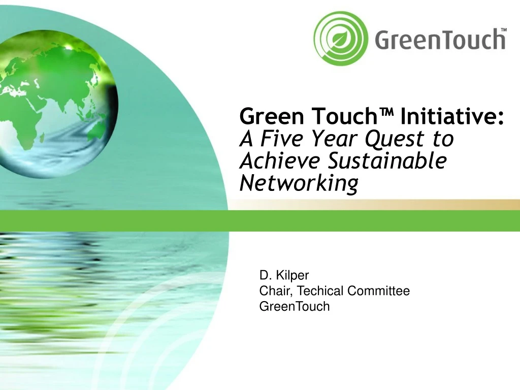 green touch initiative a five year quest to achieve sustainable networking