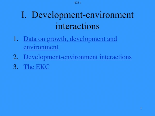 I.  Development-environment interactions