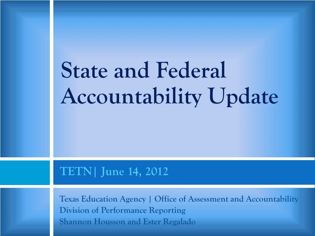 state and federal accountability update
