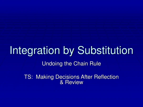 Integration by Substitution