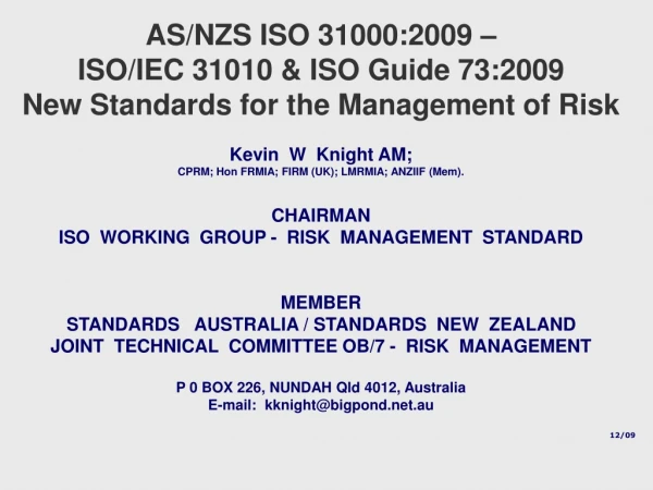 AS/NZS ISO 31000:2009 –  ISO/IEC 31010 &amp; ISO Guide 73:2009