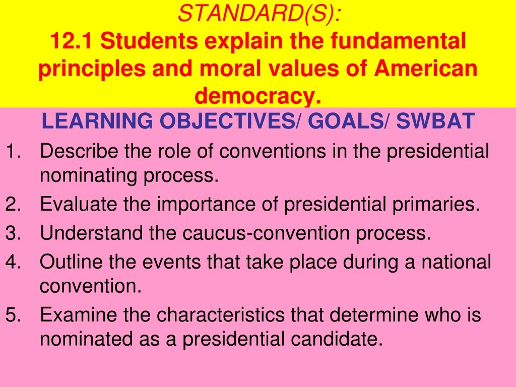 standard s 12 1 students explain the fundamental principles and moral values of american democracy