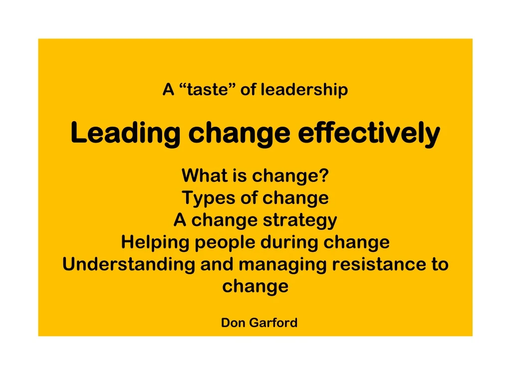 a taste of leadership leading change effectively