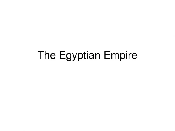 The Egyptian Empire