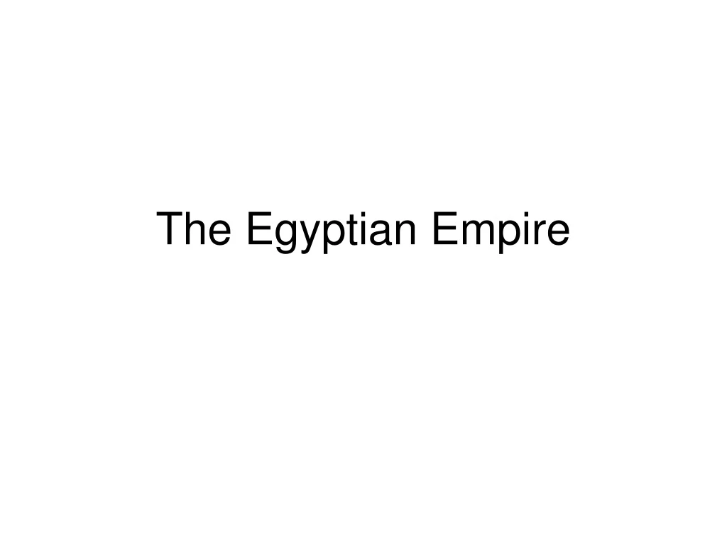 the egyptian empire