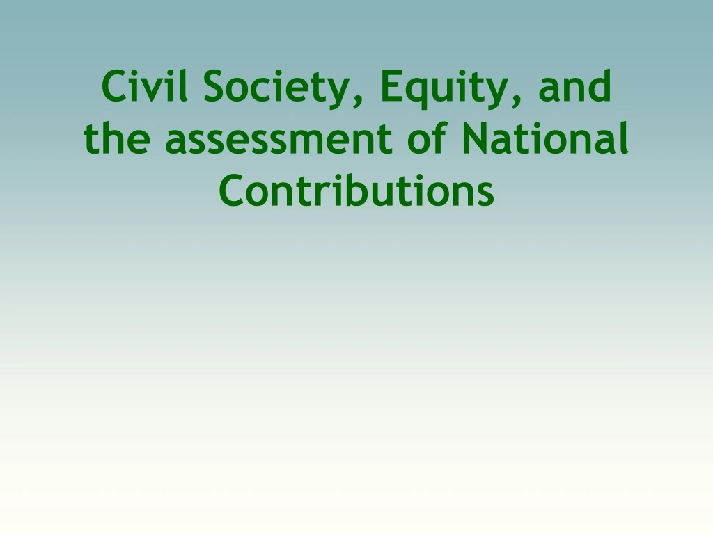 civil society equity and the assessment of national contributions