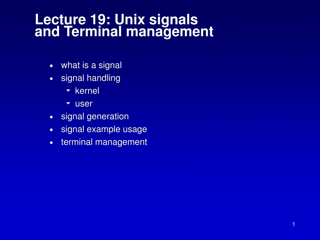 lecture 19 unix signals and terminal management