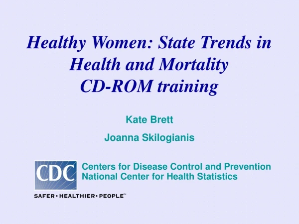 Healthy Women: State Trends in Health and Mortality CD-ROM training