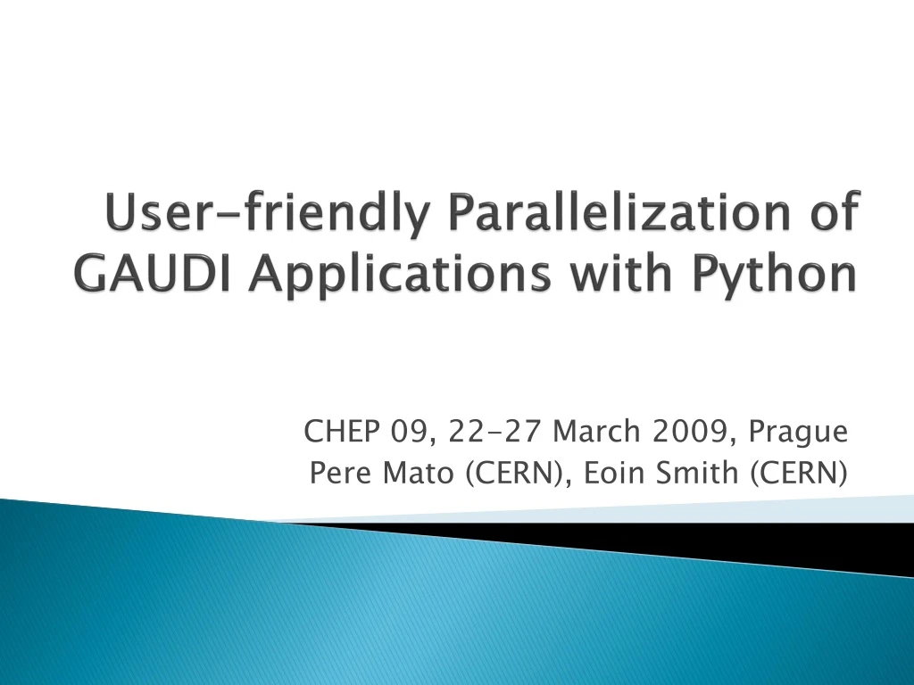 user friendly parallelization of gaudi applications with python