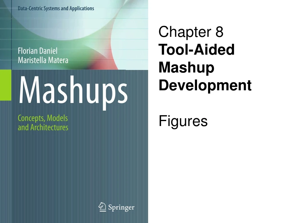 chapter 8 tool aided mashup development figures