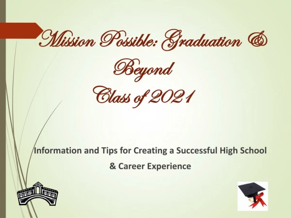 Mission Possible: Graduation &amp; Beyond Class of 2021