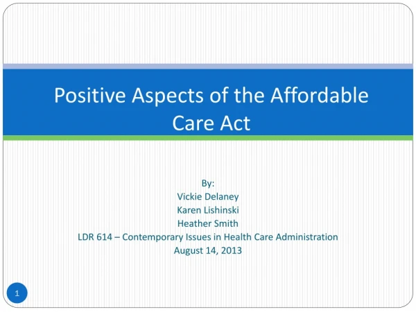 Positive Aspects of the Affordable Care Act