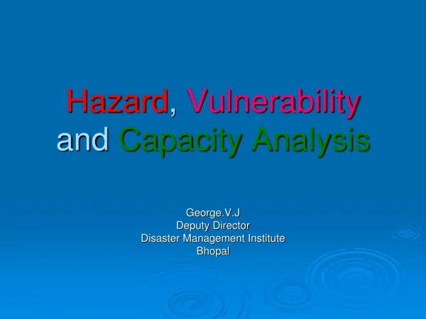 Hazard ,  Vulnerability  and  Capacity Analysis