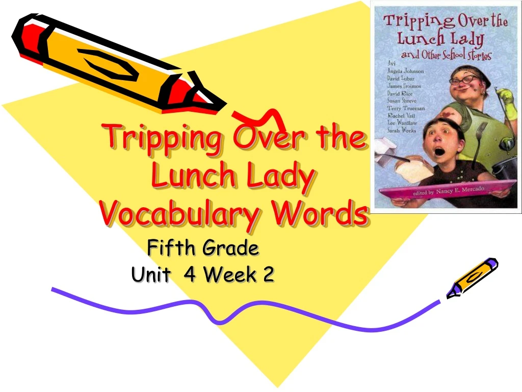 tripping over the lunch lady vocabulary words