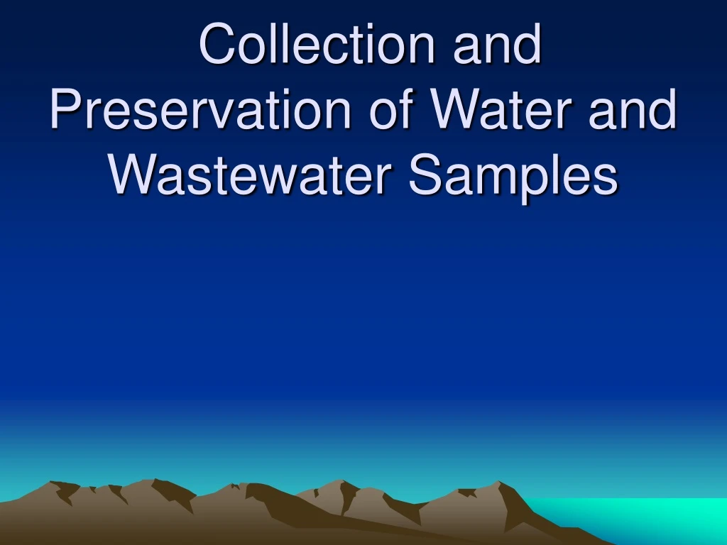 collection and preservation of water and wastewater samples